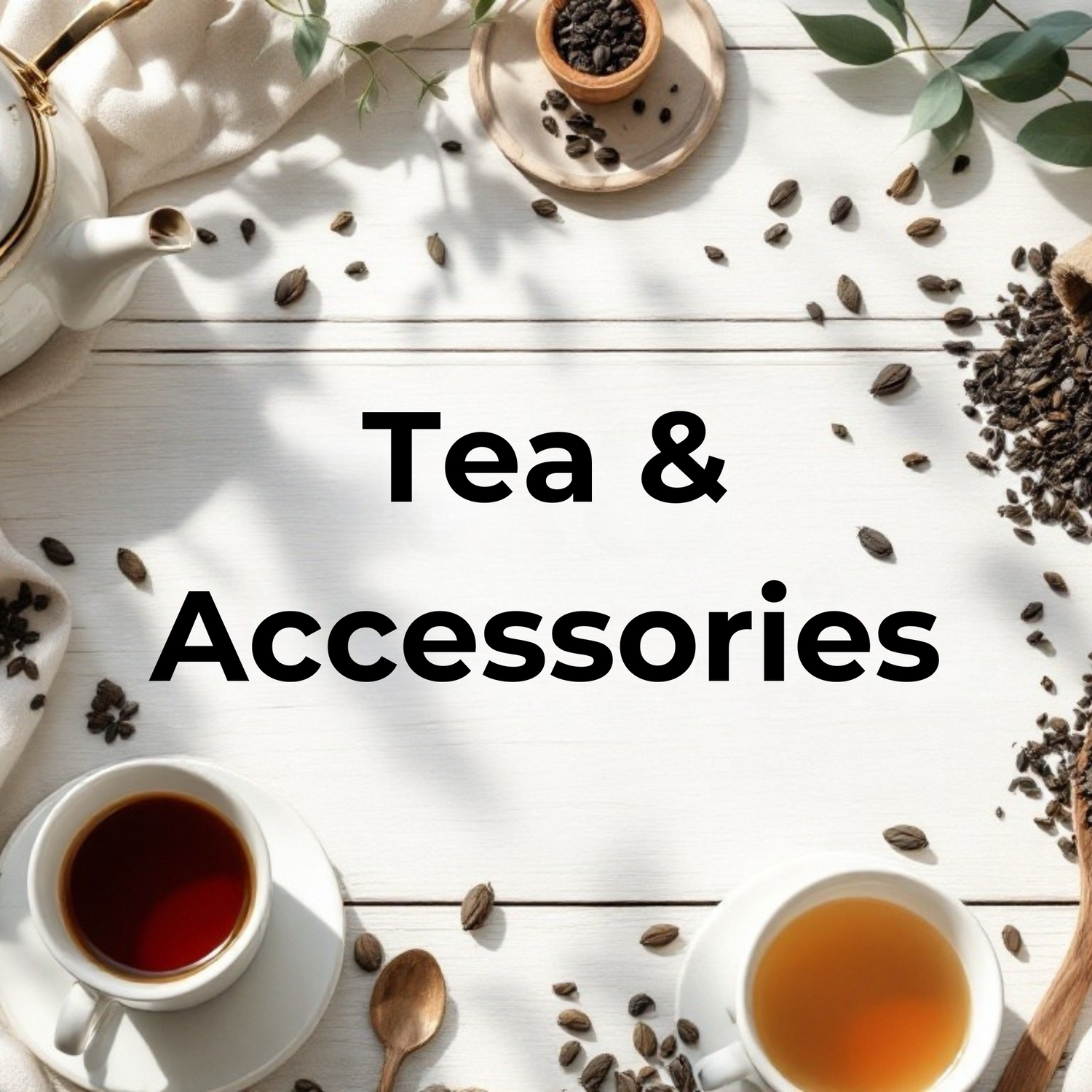 Tea & Accessories